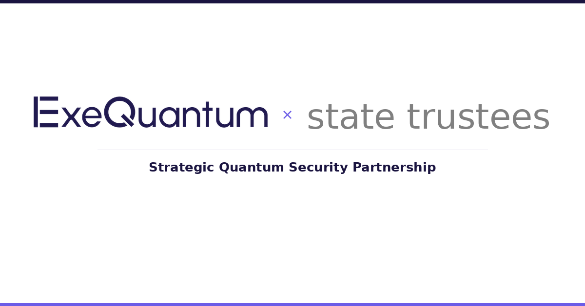 ExeQuantum & State Trustees Victoria